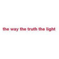 the way the truth the light