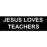 Jesus loves teachers